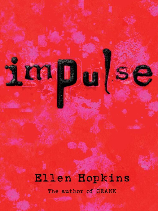 Title details for Impulse by Ellen Hopkins - Available
